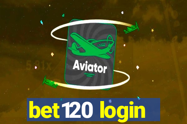 bet120 login